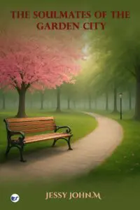 The Soulmates of the Garden City: A Million Memories of a Winter Dream