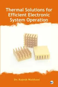 Thermal Solutions for Efficient Electronic System Operation: Electronic cooling techniques