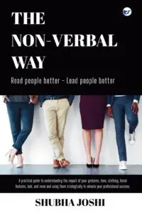 The Non-Verbal Way: Read People Better. Lead People Better
