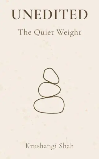 UNEDITED The Quiet Weight