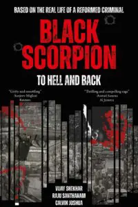 Black Scorpion- To Hell and Back: Based on the life of a reformed Criminal