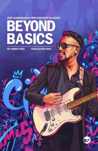 Beyond Basics: Step learning blueprint for every guitarist