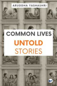 Common lives, untold stories