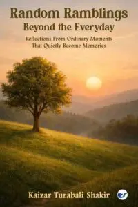 Random Ramblings: Beyond the Everyday: Reflections from ordinary moments that quietly become  memories