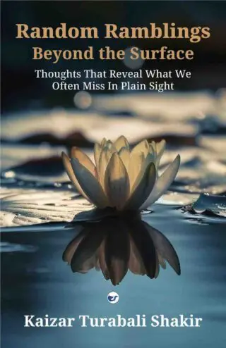 Random Ramblings: Beyond the Surface: Thoughts that reveal what we often miss in plain sight