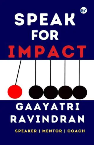 Speak for Impact: A compelling collection of speeches from a Champion Speaker