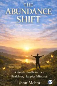 The Abundance Shift: A Simple Handbook for a Healthier, Happier Mindset