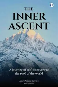 the inner ascent: a journey of self discovery at the roof of the world
