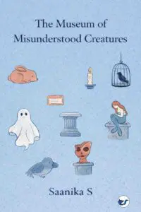 The Museum of Misunderstood Creatures