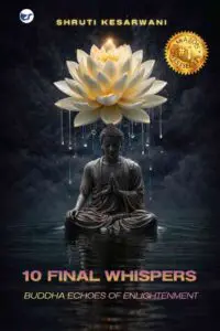 10 final whispers: buddha echoes of enlightenment
