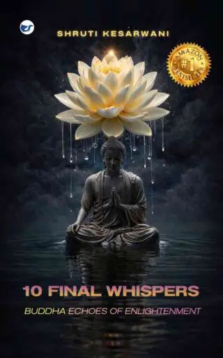 10 final whispers: buddha echoes of enlightenment