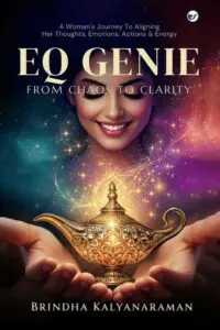 eq genie from chaos to clarity: a woman's journey of aligning her head, heart, hands & energy: from chaos to clarity: a woman's journey of aligning her head, heart, hands & energy