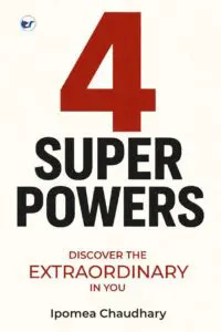 four super powers: discover the extraordinary in you