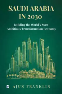 saudi arabia in 2030 building the world’s most ambitious transformation economy