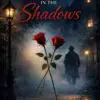 a love in the shadows