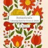 botanicals: colouring book for teens & adults