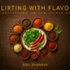 flirting with flavor: a collection of family recipes