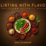 flirting with flavor: a collection of family recipes