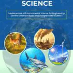 fundamentals of environmental science: fundamentals of environmental science for engineering, general undergraduate and postgraduate students