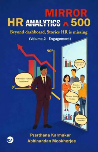 hr mirror 500 (volume 2 engagement): beyond dashboards, stories hr is missing