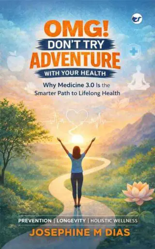 omg! don't try adventure with your health: why medicine 3.0 is the smarter way forward