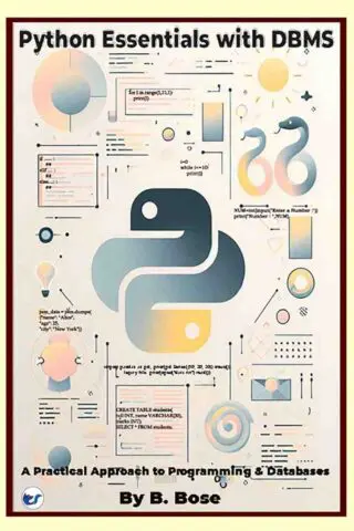 python essentials with dbms: a practical approach to programming & databases