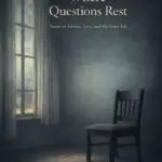 where questions rest: poems on silence , love, and the inner life