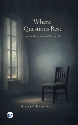 where questions rest: poems on silence , love, and the inner life