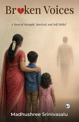 broken voices: a story of strength, survival, and self belief