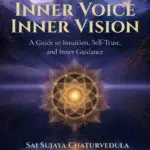 inner voice. inner vision.: a guide to intuition, self trust, and inner guidance