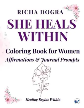 she heals within: coloring book for women affirmatioms & journal prompts