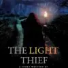 the light thief: every chapter pulls you deeper into the darkness