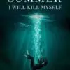 this summer i will kill myself