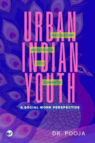 urban indian youth navigating adulthood and romance: a social work perspective