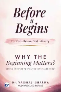 before it begins for girls before first intimacy: gentle answers to what no one talks about