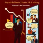 hr mirror 500 volume 3 performance: beyond dashboards, stories hr is missing