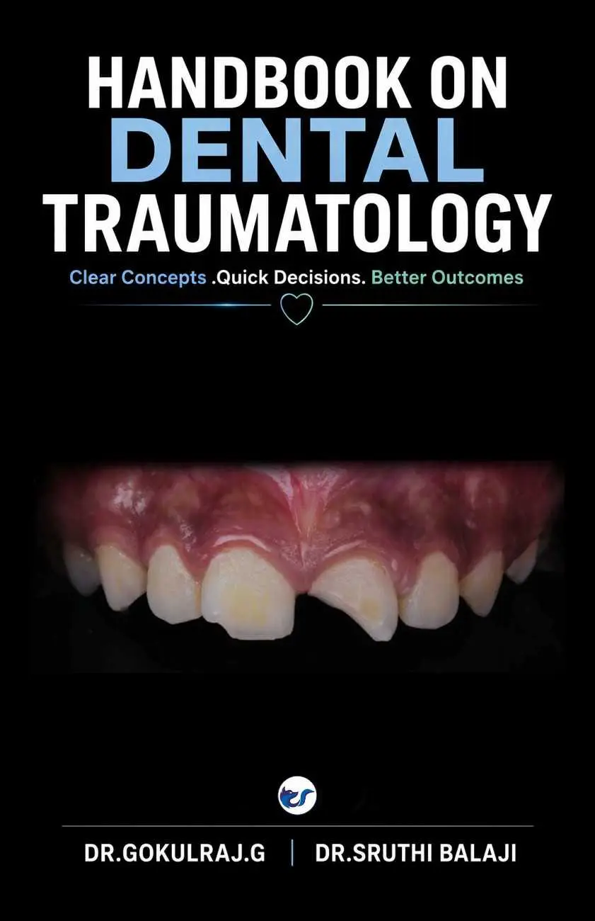handbook on dental traumatology: clear concepts. quick decisions. better outcomes. handbook on dental traumatology: clear concepts. quick decisions. better outcomes.