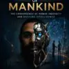margin of mankind: the convergence of human ingenuity and machine intelligence