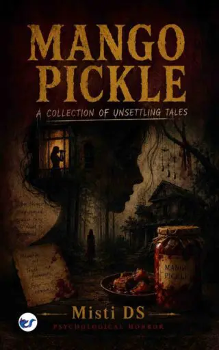 mango pickle: a collection of unsettling tales