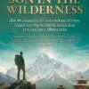 son in the wilderness: the pilgrimage of the unwanted son through the slums of india and the ancient himalayas