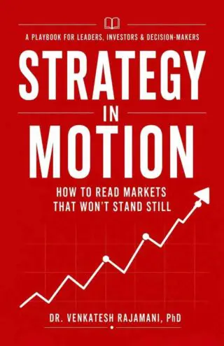 strategy in motion: how to read markets that won't stand still