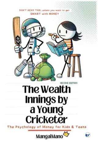 the wealth innings by a young cricketer: the psychology of money for kids