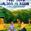 two boys, a dog in kodai: a cool rainy mystery