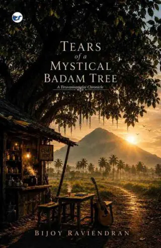 tears of a mystical badam tree: a tiruvanbamali chronicle