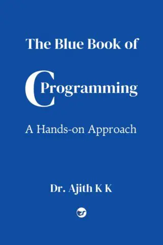 the blue book of c programming: a hands on approach