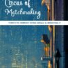 The Circus Of Matchmaking: 9 Ways To Embrace Being Single & Smashing It !!