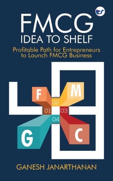 Fmcg Idea To Shelf: Profitable Path For Entrepreneurs To Launch Fmcg Business