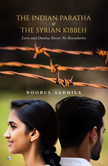 The Indian Paratha & The Syrian Kibbeh: Love And Destiny Know No Boundaries