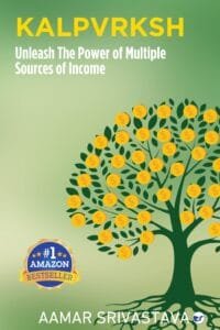 Kalpvrksh: Unleash The Power Of Multiple Sources Of Income By Aamar Srivastava
