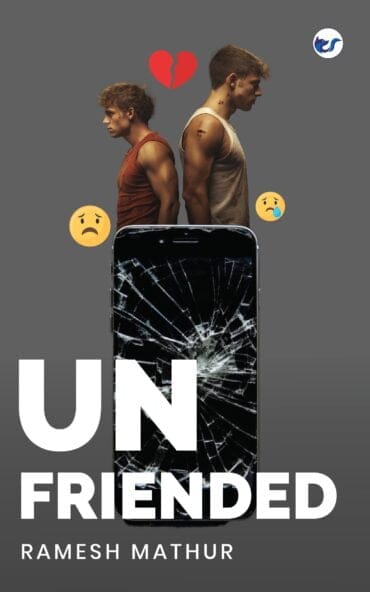 Unfriended By Ramesh Mathur